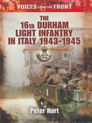 cover image of The 16th Durham Light Infantry in Italy, 1943–1945